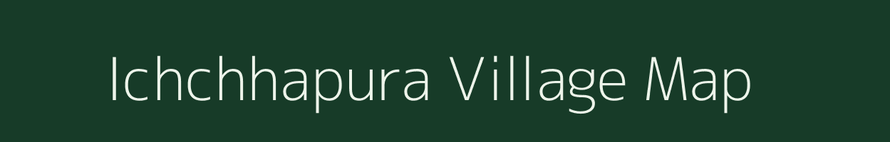 Ichchhapura village map in Madhya Pradesh