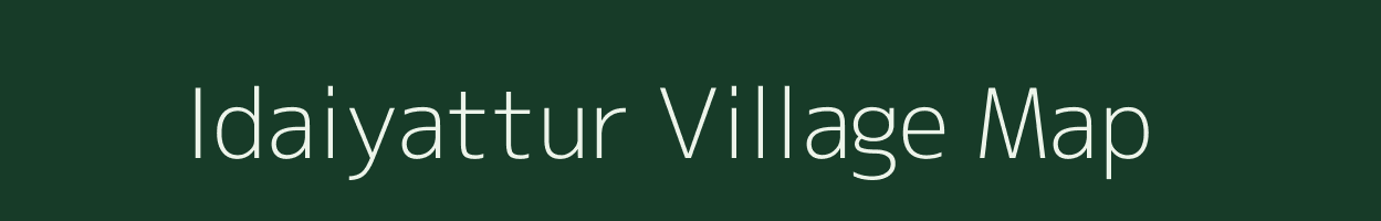 Idaiyattur village map in Tamil Nadu