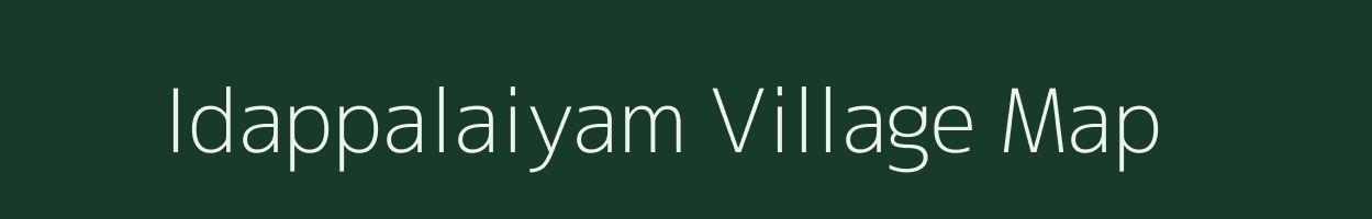 Idappalaiyam village map in Tamil Nadu