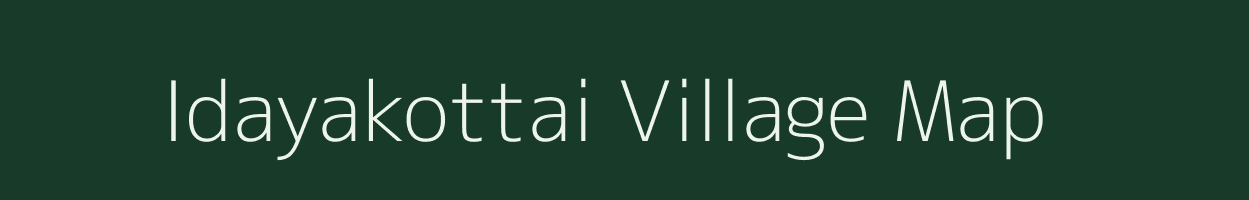 Idayakottai village map in Tamil Nadu