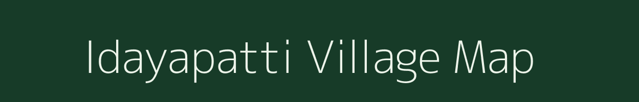 Idayapatti village map in Tamil Nadu