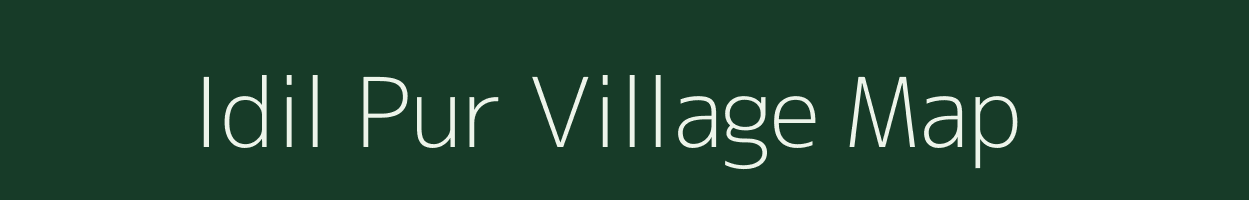 Idil Pur village map in Uttar Pradesh