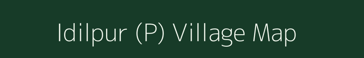 Idilpur (P) village map in West Bengal