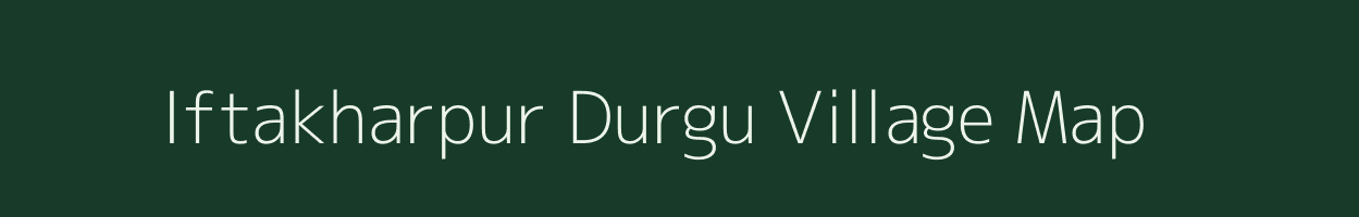 Iftakharpur Durgu village map in Uttar Pradesh