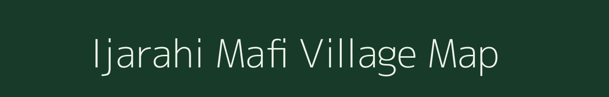 Ijarahi Mafi village map in Uttar Pradesh