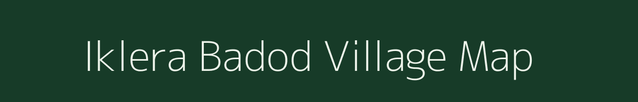 Iklera Badod village map in Madhya Pradesh