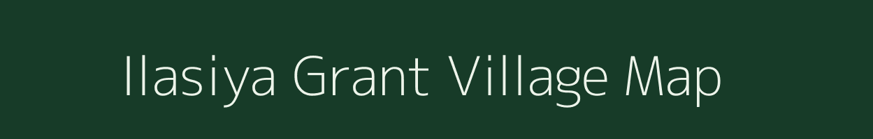 Ilasiya Grant village map in Uttar Pradesh