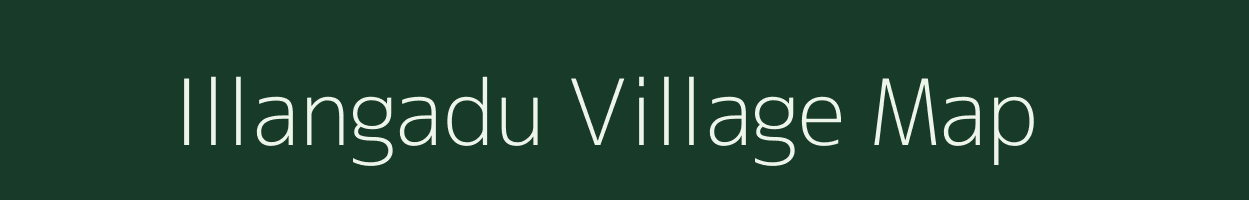 Illangadu village map in Tamil Nadu