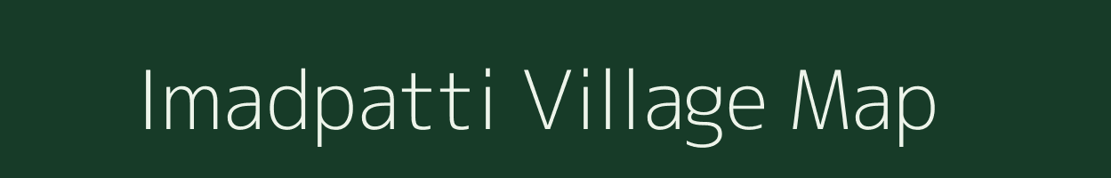 Imadpatti village map in Bihar