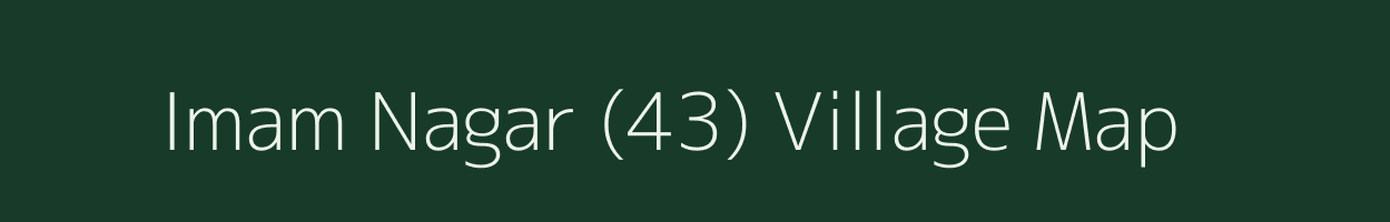 Imam Nagar (43) village map in Haryana