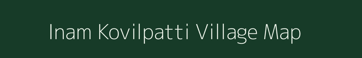 Inam Kovilpatti village map in Tamil Nadu