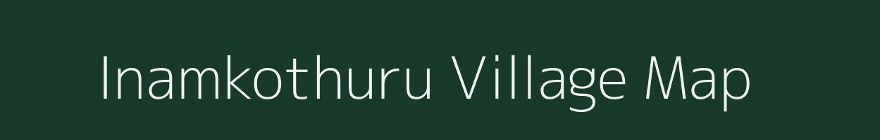 Inamkothuru village map in Andhra Pradesh