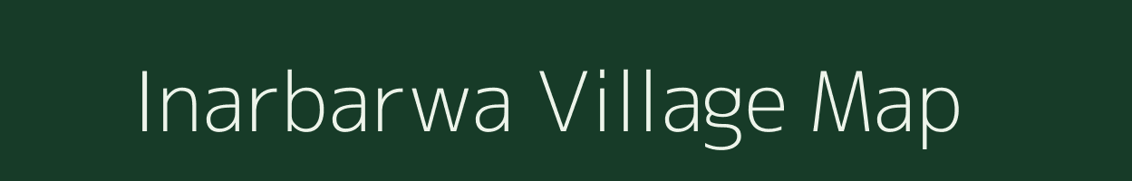 Inarbarwa village map in Bihar