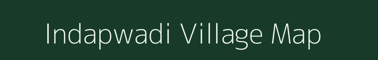 Indapwadi village map in Maharashtra