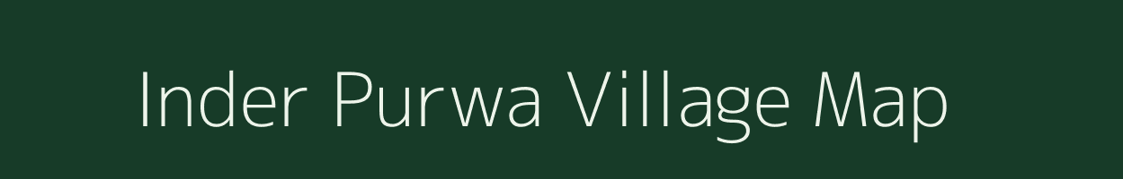 Inder Purwa village map in Uttar Pradesh