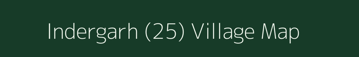 Indergarh (25) village map in Haryana