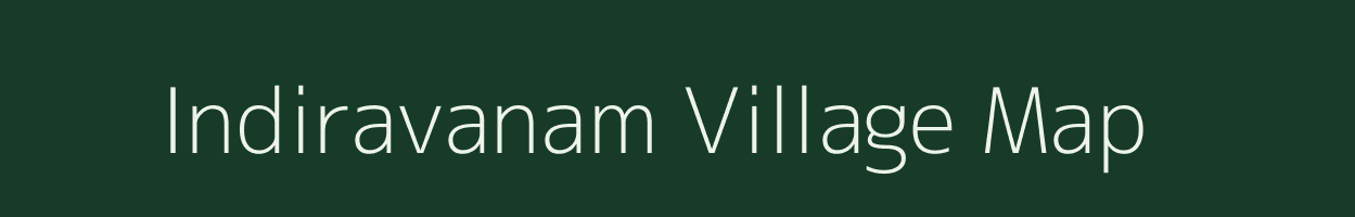 Indiravanam village map in Tamil Nadu