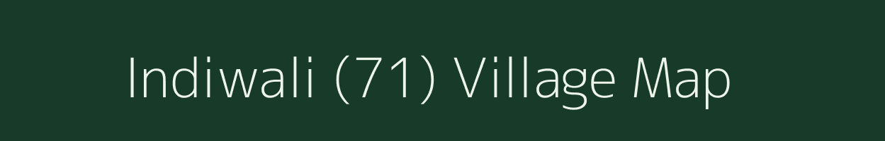 Indiwali (71) village map in Haryana