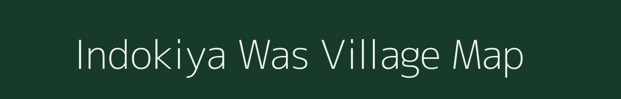 Indokiya Was village map in Rajasthan