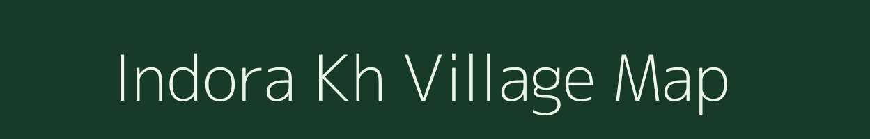 Indora Kh village map in Maharashtra