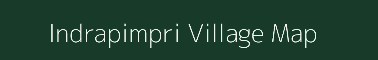 Indrapimpri village map in Maharashtra