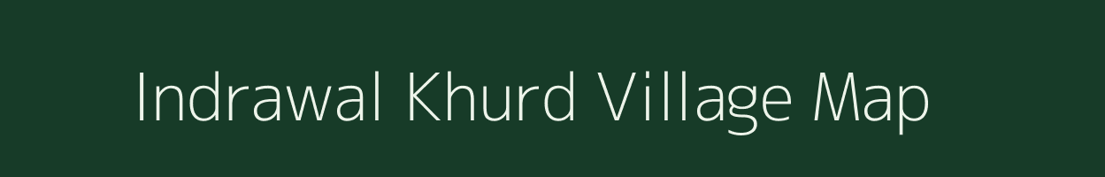 Indrawal Khurd village map in Madhya Pradesh