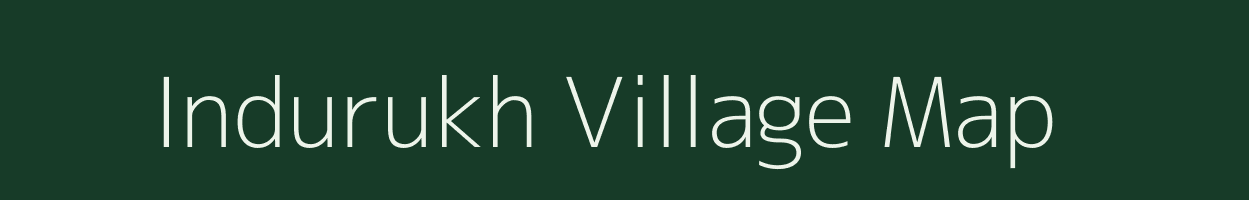 Indurukh village map in Uttar Pradesh