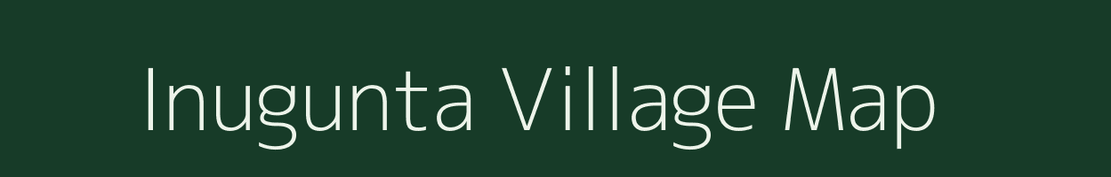 Inugunta village map in Andhra Pradesh