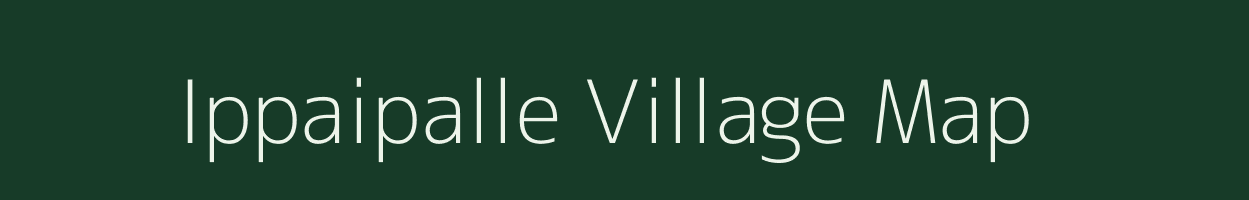 Ippaipalle village map in Andhra Pradesh