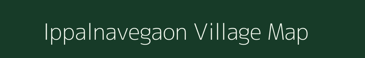 Ippalnavegaon village map in Andhra Pradesh