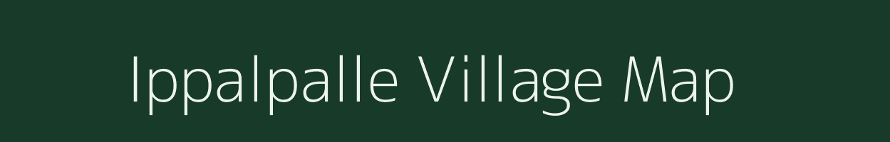 Ippalpalle village map in Andhra Pradesh