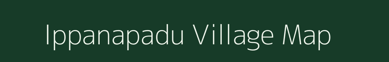 Ippanapadu village map in Andhra Pradesh