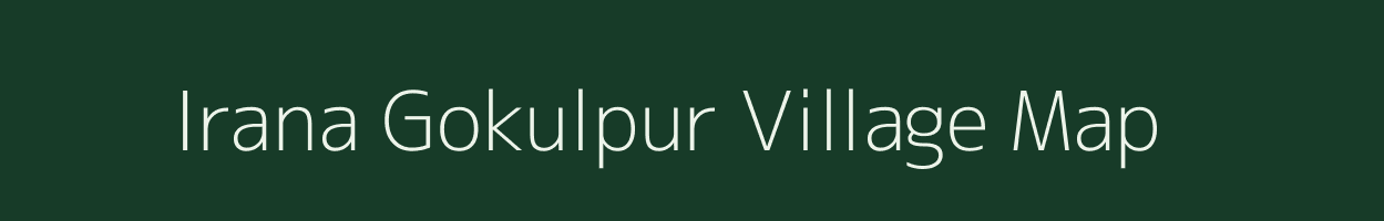 Irana Gokulpur village map in Uttar Pradesh