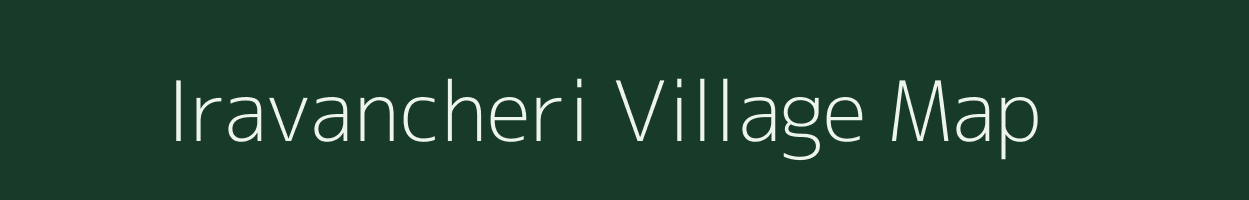 Iravancheri village map in Tamil Nadu