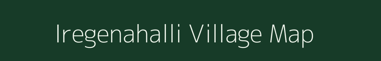 Iregenahalli village map in Karnataka