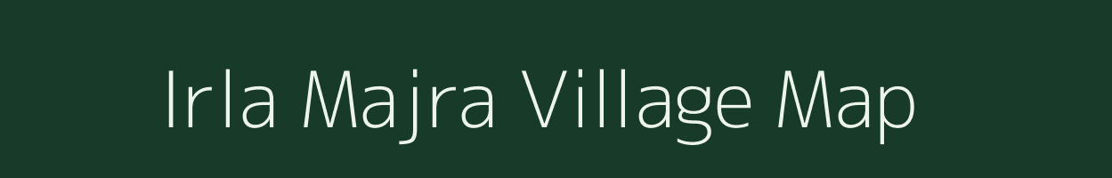 Irla Majra village map in Maharashtra