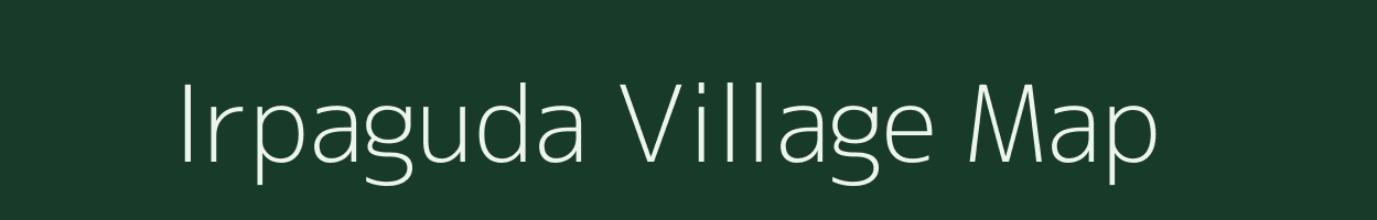 Irpaguda village map in Chhattisgarh