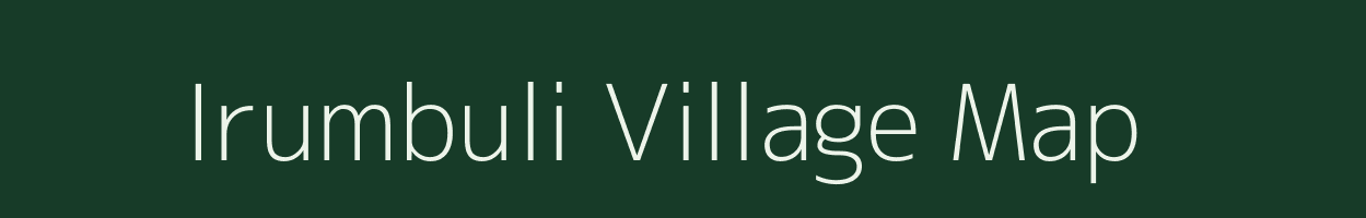 Irumbuli village map in Tamil Nadu