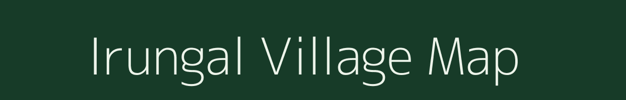 Irungal village map in Tamil Nadu