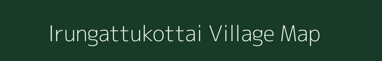 Irungattukottai village map in Tamil Nadu