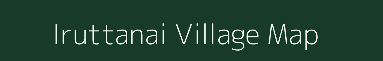 Iruttanai village map in Tamil Nadu