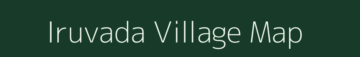 Iruvada village map in Andhra Pradesh