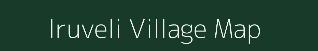 Iruveli village map in Tamil Nadu