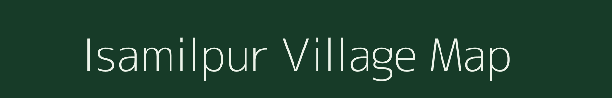 Isamilpur village map in Uttar Pradesh