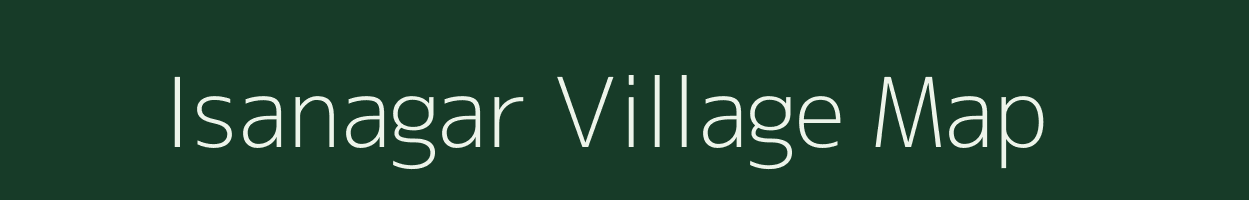 Isanagar village map in Uttar Pradesh