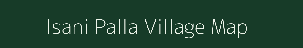 Isani Palla village map in Odisha