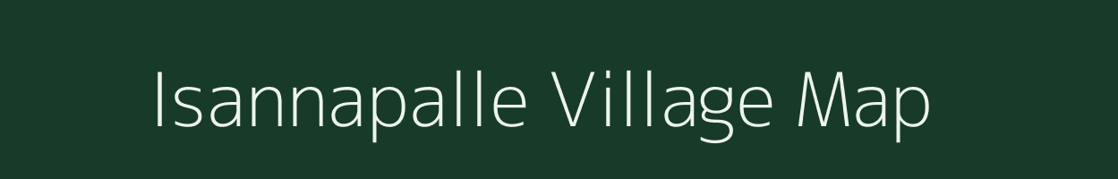 Isannapalle village map in Andhra Pradesh