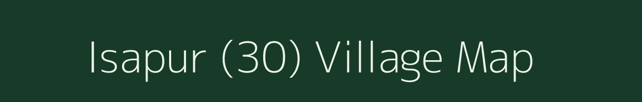 Isapur (30) village map in Punjab