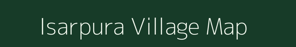 Isarpura village map in Bihar