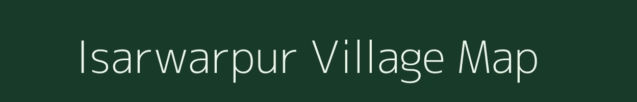 Isarwarpur village map in Uttar Pradesh